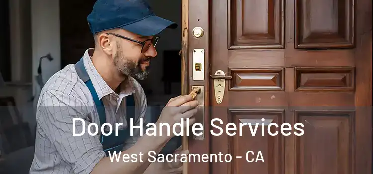 Door Handle Services West Sacramento - CA