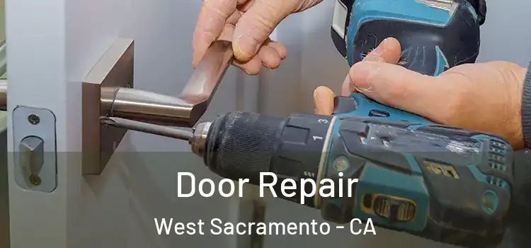 Door Repair West Sacramento - CA