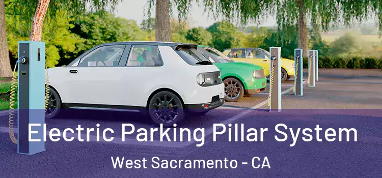 Electric Parking Pillar System West Sacramento - CA