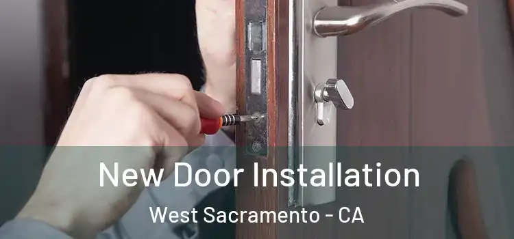 New Door Installation West Sacramento - CA