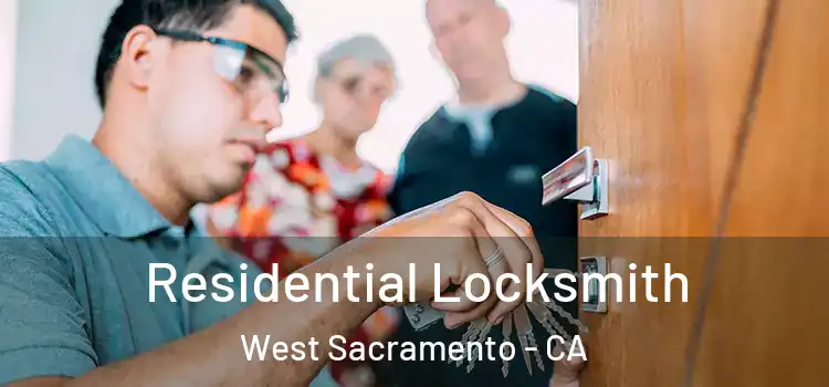 Residential Locksmith West Sacramento - CA